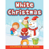 White Christmas (Christmas coloring book for children 1)