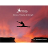 Finding Hidden Courage: Stories of Healing & Strength