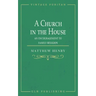 A Church in the House: An Encouragement to Family Religion