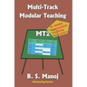 Multi-Track Modular Teaching: An Advanced Teaching-Learning Method