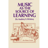 Music as the Source of Learning: Consultant in Early Childhood and Remedial Education and Educational Technology