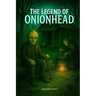 The Legend of Onionhead