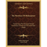 The Heroines Of Shakespeare: Comprising The Principal Female Characters In Plays Of The Great Poet (1848)