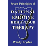 Seven Principles of Rational Emotive Behaviour Therapy