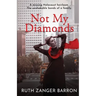 Not My Diamonds
