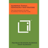 Aldridge Family Genealogy And History: The Descendants Of Jesse Alldridge And Rachel Cobb
