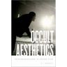 Occult Aesthetics: Synchronization in Sound Film