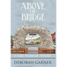 Above the Bridge