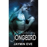 Songbird: A Sinclair Story
