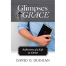 Glimpses of Grace: Reflections of a Life in Christ