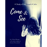 Come & See: A Study of the Gospel of John