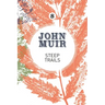 Steep Trails: A Collection of Wilderness Essays and Tales