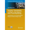 Trauma-Sensitivity and Peacebuilding: Considering the Case of South Sudanese Refugees in Kakuma Refugee Camp