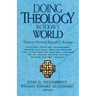 Doing Theology in Today's World: Essays in Honor of Kenneth S. Kantzer