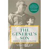 The General's Son: Journey of an Israeli in Palestine
