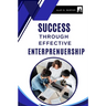 Success Through Effective Entrepreneurship