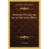 Memories of Long Ago by an Old Army Officer