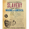 Slavery and the Making of America