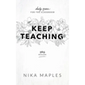 Keep Teaching: Daily Grace for the Classroom