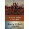 With the Indians in the Rockies