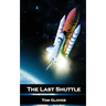 The Last Shuttle