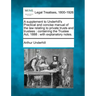A Supplement to Underhill's Practical and Concise Manual of the Law Relating to Private Trusts and Trustees: Containing the Trustee Act, 1888: With Ex