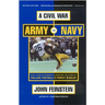 A Civil War: Army vs. Navy - A Year Inside College Football's Purest Rivalry