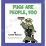 Pugs are People Too