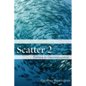 Scatter 2: Politics in Deconstruction