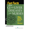 Fast Facts about GI and Liver Diseases for Nurses: What APRNs Need to Know in a Nutshell