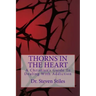 Thorns In The Heart: A Christian's Guide To Dealing With Addiction
