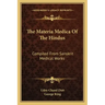 The Materia Medica of the Hindus: Compiled from Sanskrit Medical Works