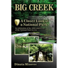 Big Creek: A Closer Look at a National Park