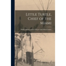 Little Turtle, Chief of the Miami