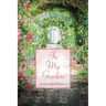In My Garden: Life in Poetry