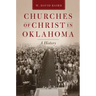 Churches of Christ in Oklahoma: A History