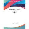 Handbook Of Criminal Law (1902)