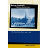 Being Catholic, Being American, Volume 2: The Notre Dame Story, 1934-1952