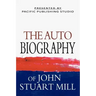 The Autobiography Of John Stuart Mill