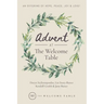 Advent at The Welcome Table: An Offering of Hope, Peace, Joy & Love!