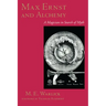 Max Ernst and Alchemy: A Magician in Search of Myth