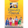 Especially Special: Autism Treatment-A Biblical Approach