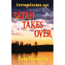 CottageEscape.zyx: Satan Takes Over