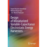 Design of Miniaturized Variable-Capacitance Electrostatic Energy Harvesters