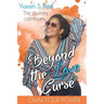 Beyond the Love Curse: The Journey Continues Own Your Power