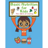 Basic Nutrition for Kids: The ABC's of Energy Activity Book