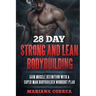 28 DAY STRONG and LEAN BODYBUILDING: GAIN MUSCLE DEFINITION WITH a SUPER MAN BODYBUILDER WORKOUT PLAN