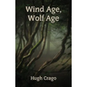 Wind Age, Wolf Age