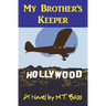 My Brother's Keeper (A. Gavin Byrd Series #1): A Murder in the Family