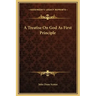 A Treatise on God as First Principle